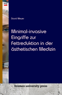 Minimal-invasive Eingriffe zur Fettreduktion in der ?sthetischen Medizin