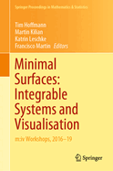 Minimal Surfaces: Integrable Systems and Visualisation: M: IV Workshops, 2016-19
