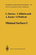 Minimal Surfaces: Introduction and Boundary Value Problems I