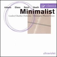 Minimalist: Adams, Glass, Reich, Heath - Christopher Laurence (double bass); John Harle (sax); Simon Haram (sax); London Chamber Orchestra;...