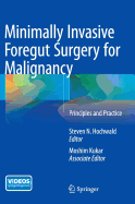 Minimally Invasive Foregut Surgery for Malignancy: Principles and Practice