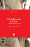 Minimally Invasive Spine Surgery: Advances and Innovations