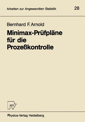Minimax-Pr?fpl?ne F?r Die Proze?kontrolle - Arnold, Bernhard F