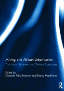 Mining and African Urbanisation: Population, Settlement and Welfare Trajectories