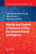 Mining and Control of Network Traffic by Computational Intelligence