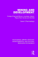 Mining and Development: Foreign-Financed Mines in Australia, Ireland, Papua New Guinea and Zambia