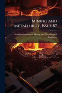 Mining And Metallurgy, Issue 87