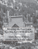 Mining in Eastern Cassia County Idaho