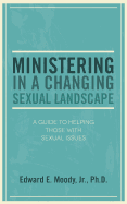 Ministering in a Changing Sexual Landscape