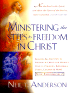 Ministering the Steps to Freedom - Anderson, Neil T, Mr.