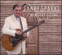 Ministry in Song - Larry Sparks