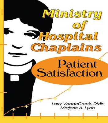 Ministry of Hospital Chaplains: Patient Satisfaction - Lyon, Marjorie A