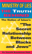 Ministry of Lies: The Truth Behind the Secret Relationship Between Blacks and Jews - Brackman Ph D, Harold