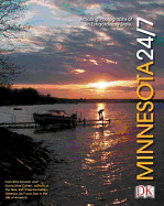 Minnesota 24/7: 24 Hours. 7 Days. Extraordinary Images of One Week in Minnesota. - Smolan, Rick (Creator), and Cohen, David Elliot (Creator)