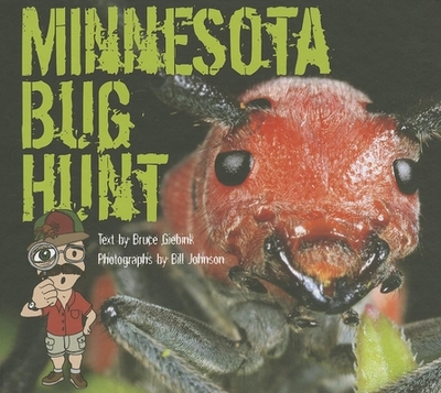 Minnesota Bug Hunt - Giebink, Bruce, and Johnson, Bill, Pastor (Photographer)