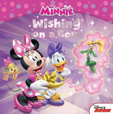 Minnie Wishing on a Bow - Disney Books, and Higginson, Sheila Sweeny