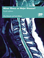 Minor Illness or Major Disease?: The Clinical Pharmacist in the Community - Edwards, Mickey, Vice President, and Edwards, Clive