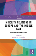 Minority Religions in Europe and the Middle East: Mapping and Monitoring
