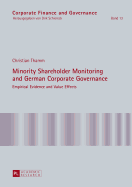 Minority Shareholder Monitoring and German Corporate Governance: Empirical Evidence and Value Effects