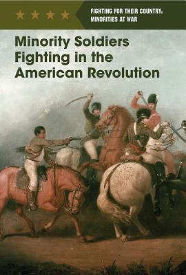 Minority Soldiers Fighting in the American Revolution - Reeder, Eric