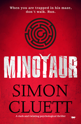 Minotaur: A Dark and Twisting Psychological Thriller - Cluett, Simon