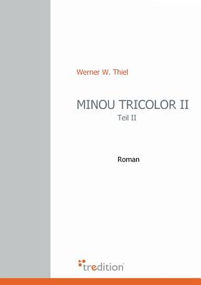 Minou Tricolor II - Thiel, Werner W