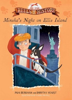 Minsha's Night on Ellis Island - Berkman, Pam, and Hearst, Dorothy