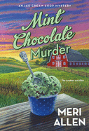 Mint Chocolate Murder: An Ice Cream Shop Mystery