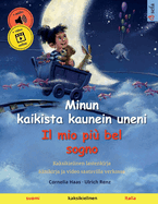Minun kaikista kaunein uneni - Il mio pi bel sogno (suomi - italia): Kaksikielinen lastenkirja nikirja ja video saatavilla verkossa