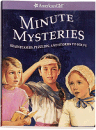 Minute Mysteries: Brainteasers, Puzzlers, and Stories to Solve