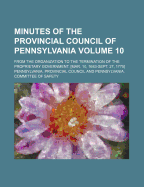 Minutes Of The Provincial Council Of Pennsylvania: From The Organization To The Termination Of The Proprietary Government. [mar. 10, 1683-sept. 27, 1775]; Volume 2