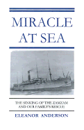 Miracle at Sea: The Sinking of the Zamzam and Our Family's Astounding Rescue