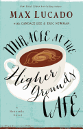 Miracle at the Higher Grounds Cafe (International Edition)