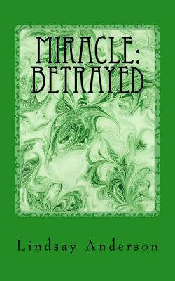 Miracle: Betrayed - Anderson, Lindsay