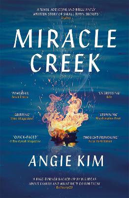 Miracle Creek: Winner of the 2020 Edgar Award for best first novel - Kim, Angie