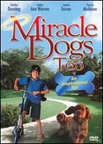 Miracle Dogs Too