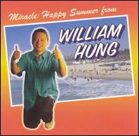 Miracle: Happy Summer from William Hung - William Hung