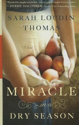 Miracle in a Dry Season - Thomas, Sarah Loudin