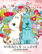 Miracle of Love Coloring Book: Valentines Day Coloring Book