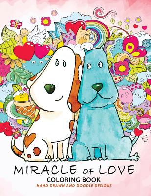 Miracle of Love Coloring Book: Valentines Day Coloring Book - Balloon Publishing
