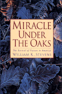 Miracle Under the Oaks: The Revival of Nature in America