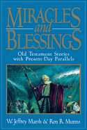 Miracles and Blessings - Marsh, W. Jeffrey, and Munns, Ron R.