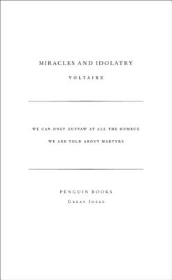 Miracles and Idolatry - Voltaire