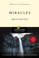 Miracles: Signs of God's Glory