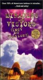 Miracles & Visions: Fact or Fiction - 