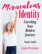 Miraculous Identity Study Guide