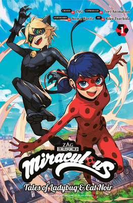 Miraculous: Tales of Ladybug & Cat Noir (Manga) 1 - Warita, Koma, and Zag (Creator), and Toei Animation