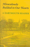 Miraculously Builded in Our Hearts: A Dartmouth Reader