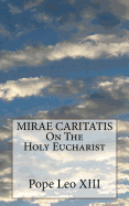 Mirae Caritatis on the Holy Eucharist