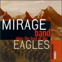 Mirage Band Plays the Best of Eagles - Mirage Band